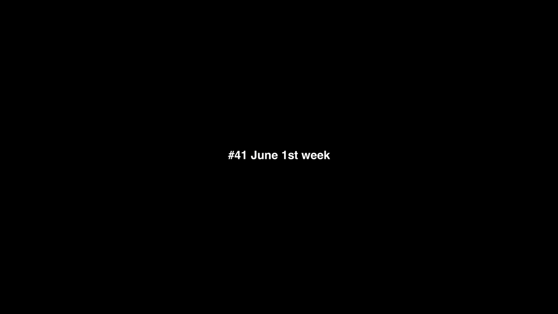 #41 June 1st week